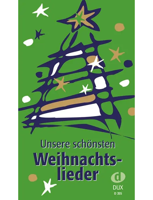 Unsere schönsten Weihnachtslieder